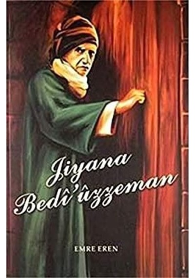Jiyana Bediüzzaman - Emre Eren - Weşanxaneya Nil Yayınları