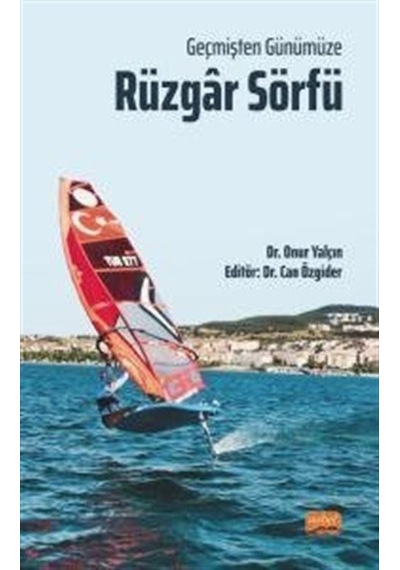 Rüzgar Sörfü - Geçmişten Günümüze - Onur Yalçın - Nobel Bilimsel Eserler