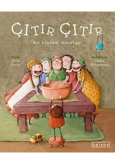 Çıtır Çıtır - Bir Bayram Macerası - Betül Duran - Ketebe
