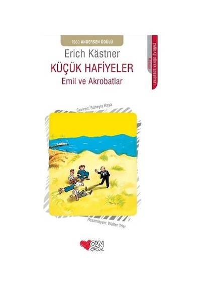 Küçük Hafiyeler - Emil ve Akrobatlar - Erich Kastner - Can Çocuk Yayınları