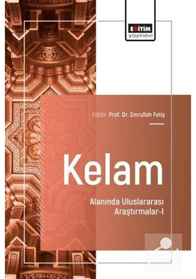 Kelam Alanında Uluslararası Araştırmalar 1 / Zeynep Önen