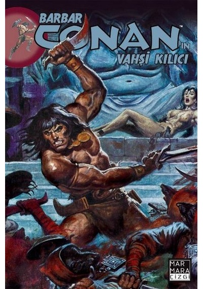 Barbar Conan'ın Vahşi Kılıcı Cilt 18 - Marmara Çizgi