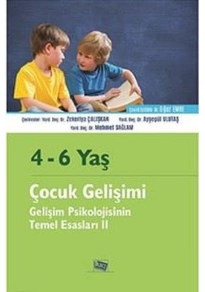 4-6 Yaş Çocuk Gelişimi-Gelişim Psikolojisinin Temel Esasları 2- Anı Yayıncılık