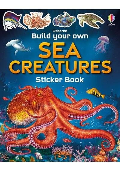 Build Your Own Sea Creatures - Build Your Own Sticker Book