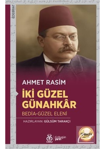 İki Güzel Günahkar: Bedia-güzel Eleni / Ahmet Rasim