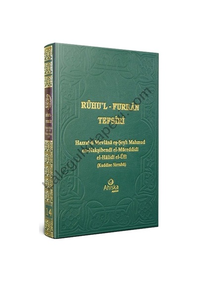 Ruhu'l Furkan Tefsiri 14  - Hazrat -ü Mevlana eş -Şeyh Mahmud en -Nakşibendi el -Müceddidi el -Halidi el -Ufi  - Ahıska Yayınevi
