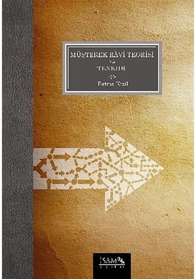 Müşterek Ravi Teorisi ve Tenkidi - Fatma Kızıl - İsam Yayınları