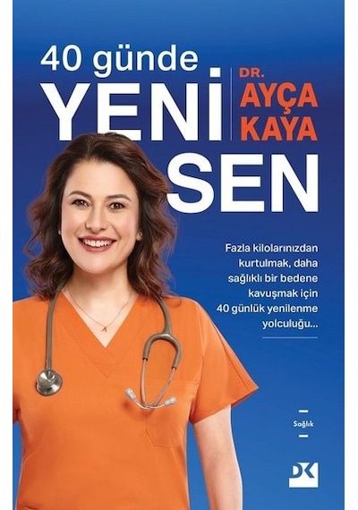 40 Günde Yeni Sen - Ayça Kaya - Doğan Kitap