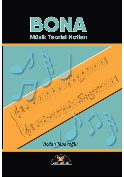 Vicdan Tabakoğlu Bona - Müzik Teorisi Notları