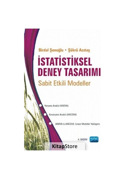 İstatistiksel Deney Tasarımı  -  Şükrü Acıtaş  -   Birdal Şenoğlu  -  Nobel Akademik Yayıncılık