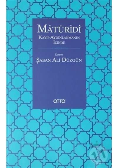 Maturidi  - Kayıp Aydınlanmanın İzinde - Otto