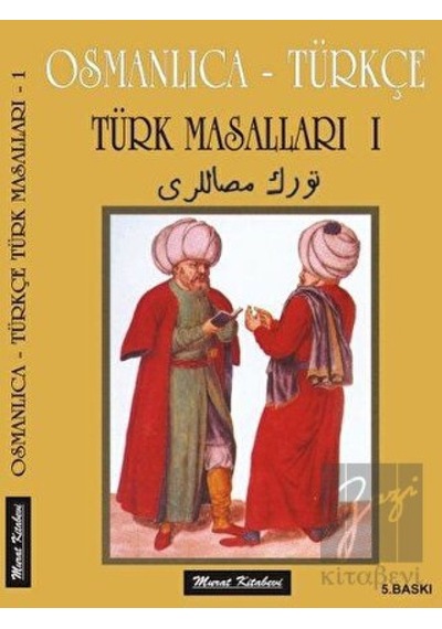 Osmanlıca Türkçe Türk Masalları 1 - Süleyman Tevfik - Murat Kitabevi