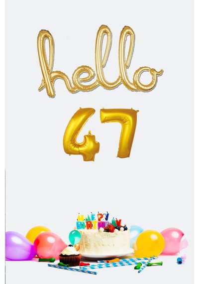 47 Yaş Doğum Günü Balonları - Hello 47 El Yazısı Gold Renk Folyo Balon Gold