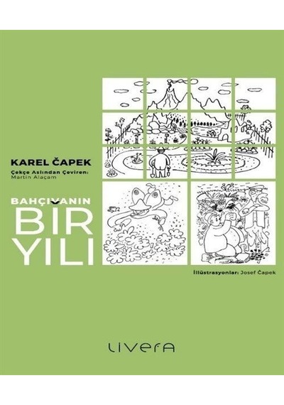 Bahçıvanın Bir Yılı - Karel Capek - Livera Yayınevi