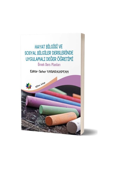 Hayat Bilgisi ve Sosyal Bilgiler Derslerinde Uygulamalı Değer Yön