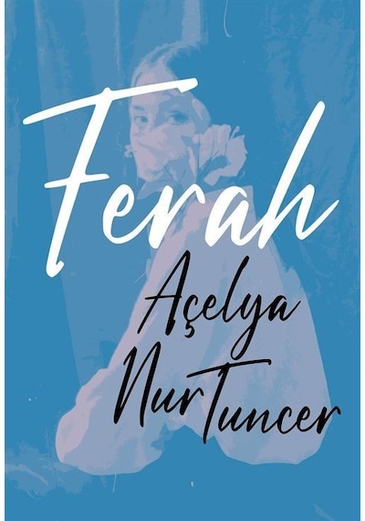 Ferah - Açelya Nur Tuncer - Cem Yayınevi