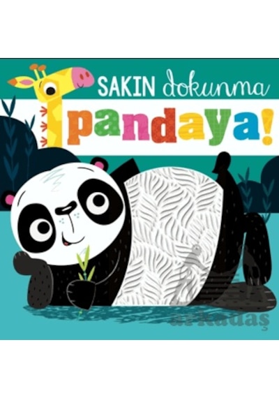 Sakın Dokunma Pandaya Beta Kids