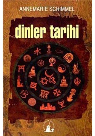 Dinler Tarihi / Prof. Dr. Annemarie Schimmel