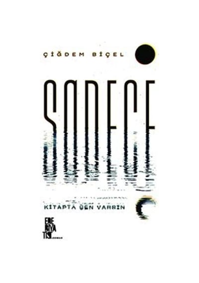 Sadece / Çiğdem Biçel