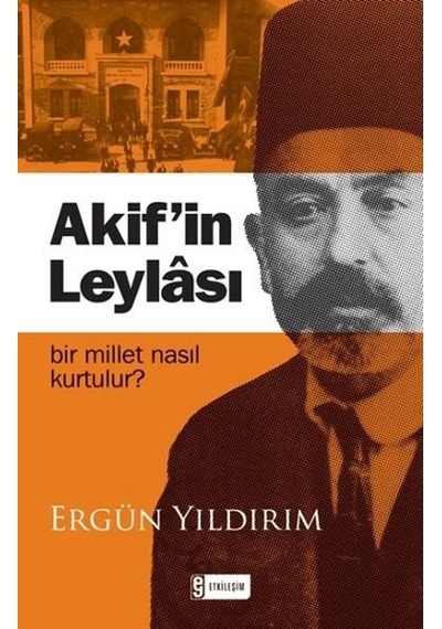 Akifin Leylası - Ergün Yıldırım - Etkileşim Yayınları