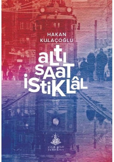 Altı Saat Istiklal 9789944493512