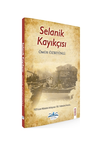 Selanik Kayıkçısı-Ömür Özbeyinli