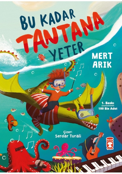Bu Kadar Tantana Yeter - Mert Arık - Timaş Çocuk