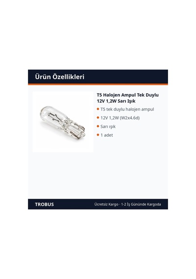Trobus T5 Halojen Ampul Tek Duylu 12v 1,2w Sarı Işık