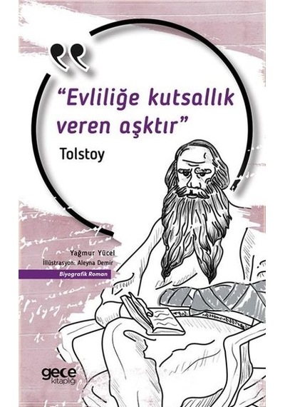 Evliliğe Kutsallık Veren Aşktır - Lev Nikolayeviç Tolstoy - Gece Kitaplığı