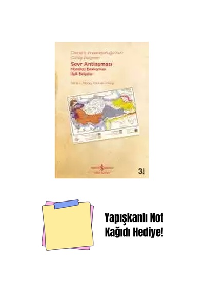 Osmanlı İmparatorluğu Nun Çöküş Belgeleri Sevr Antlaşması + Yapışkanlı Not Kağıdı