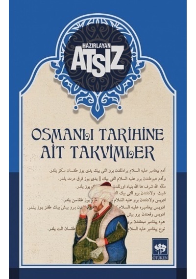 Osmanlı Tarihine Ait Takvimler - Hüseyin Nihal Atsız - Ötüken Neşriyat