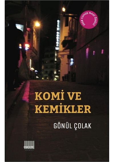 Komi ve Kemikler - Gönül Çolak - Encore