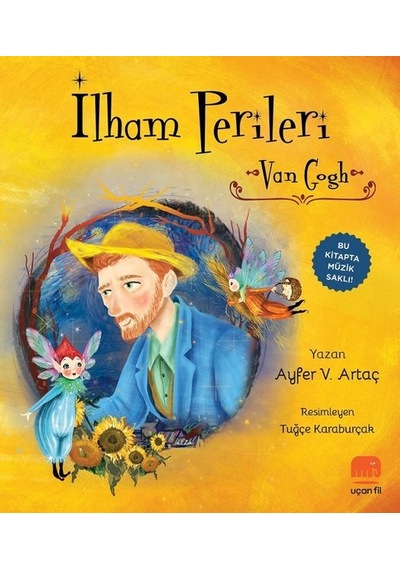 İlham Perileri - Van Gogh - Ayfer V. Artaç - Uçan Fil