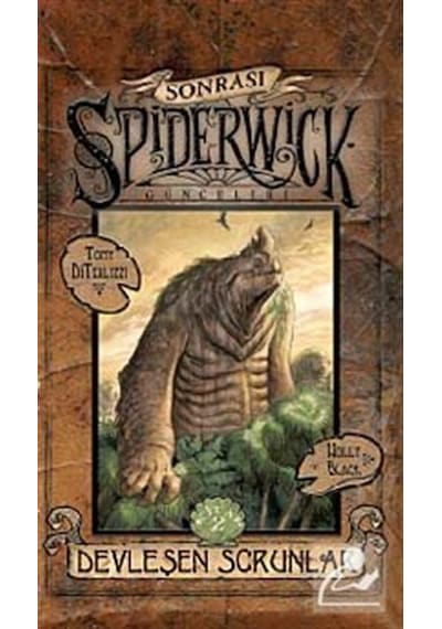 Spiderwick Günceleri Sonrası 2  - Devleşen Sorunlar - Holly Black -  Tony DiTerlizzi DiTerlizzi - Doğan ve Egmont Yayıncılık