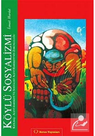 Köylü Sosyalizmi - İsmail Hardal - Sorun Yayınları
