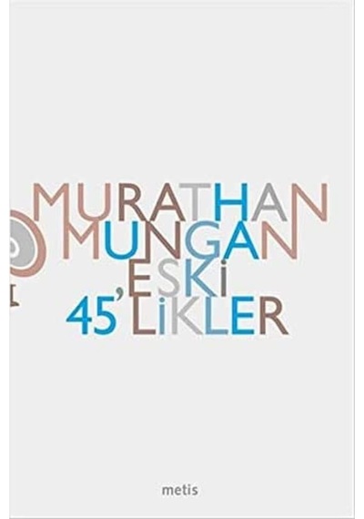 Eski 45&apos Likler