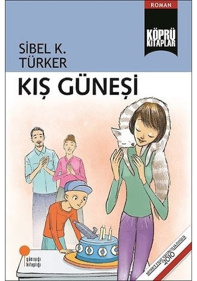 Kış Güneşi - Sibel K. Türker - Günışığı Kitaplığı