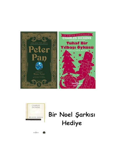 Açıklamalı Notlarıyla Peter Pan Ciltli + Tuhaf Bir Yılbaşı Öyküsü + Bir Noel Şarkısı