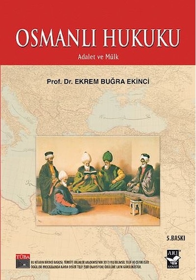 Osmanlı Hukuku - Ekrem Buğra Ekinci - Arı Sanat Yayınevi