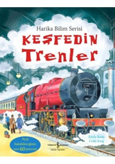 Keşfedin Trenler - Colin King -  Emily Bone - İş Bankası Kültür Yayınları
