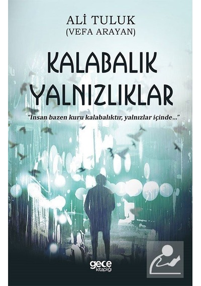 Kalabalık Yalnızlıklar - Ali Tuluk - Gece Kitaplığı