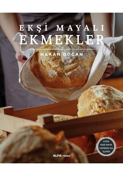 Ekşi Mayalı Ekmekler - Hakan Doğan - Alfa Yayıncılık