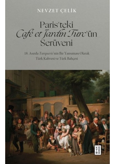 Paris Teki Café Et Jardin Turc Ün Serüveni - Yqbx-632556