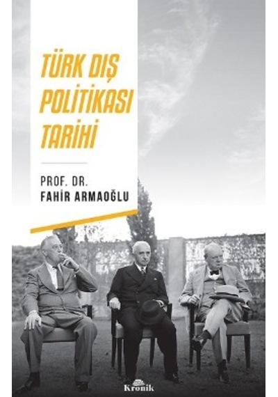 Türk Dış Politikası Tarihi Fahir Armaoğlu