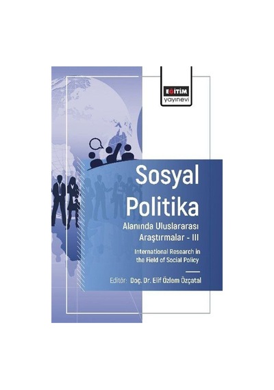 Sosyal Politika Alanında Uluslararası Araştırmalar Iıı / Kolektif