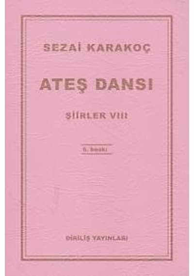 Ateş Dansı - Sezai Karakoç - Diriliş Yayınları
