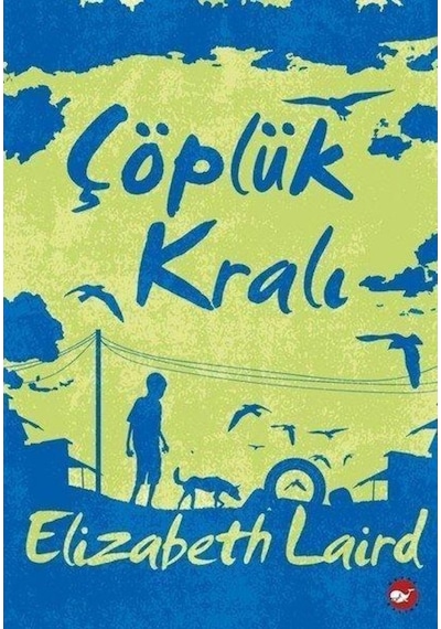 Beyaz Balina Yayınları Çöplük Kralı Elizabeth Laird
