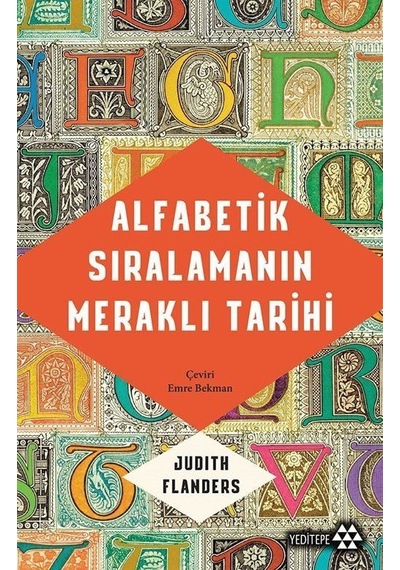 Alfabetik Sıralamanın Meraklı Tarihi - Judith Flanders - Yeditepe Yayınevi