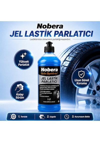 Nobera Jel Lastik Parlatıcı 1 Lt Profesyonel Lastik Parlatma Ve Koruma Spreyi Uzun Süre Kalıcı Parlaklık