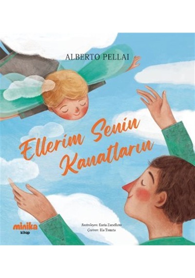 Ellerim Senin Kanatların / Alberto Pellai